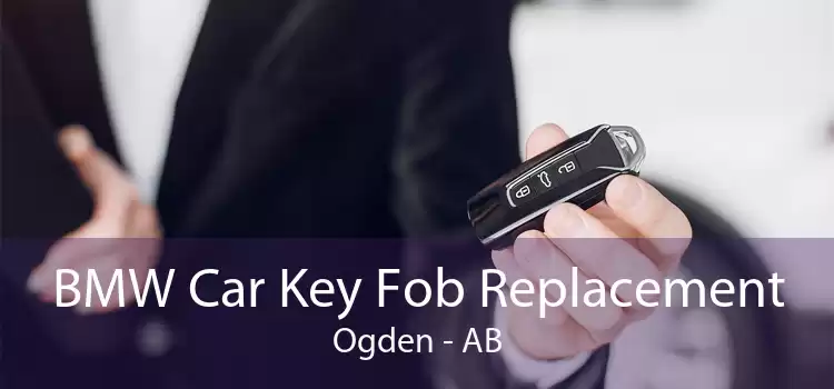 BMW Car Key Fob Replacement Ogden - AB