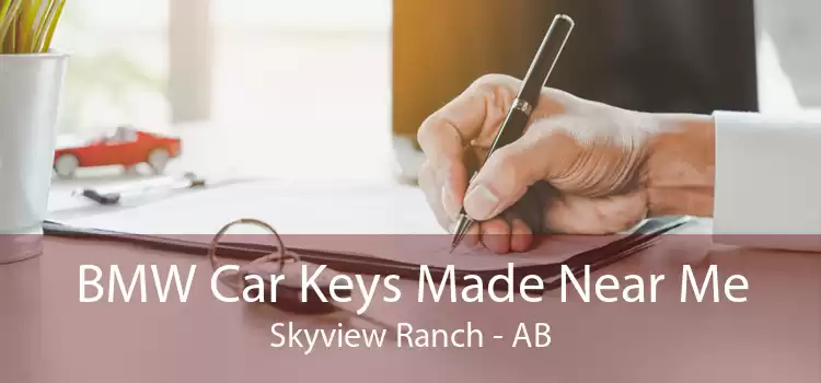 BMW Car Keys Made Near Me Skyview Ranch - AB