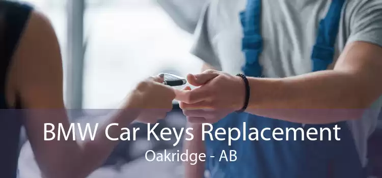 BMW Car Keys Replacement Oakridge - AB