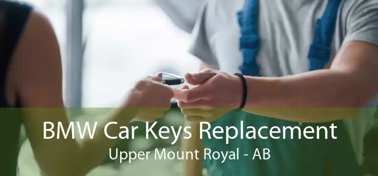 BMW Car Keys Replacement Upper Mount Royal - AB