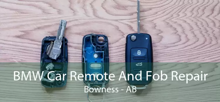 BMW Car Remote And Fob Repair Bowness - AB
