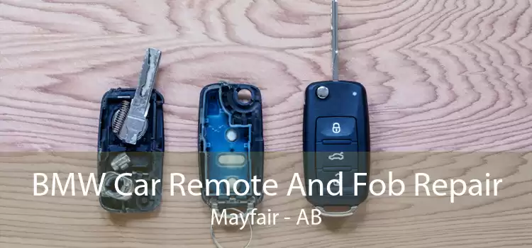 BMW Car Remote And Fob Repair Mayfair - AB