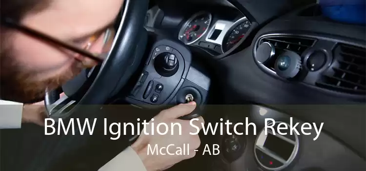 BMW Ignition Switch Rekey McCall - AB