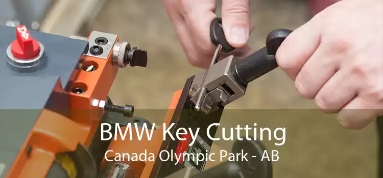 BMW Key Cutting Canada Olympic Park - AB