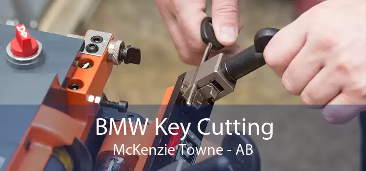 BMW Key Cutting McKenzie Towne - AB