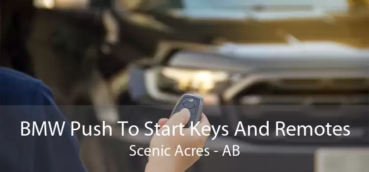 BMW Push To Start Keys And Remotes Scenic Acres - AB