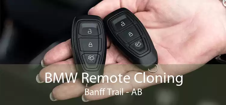 BMW Remote Cloning Banff Trail - AB