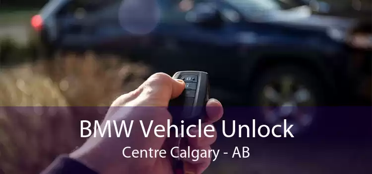 BMW Vehicle Unlock Centre Calgary - AB