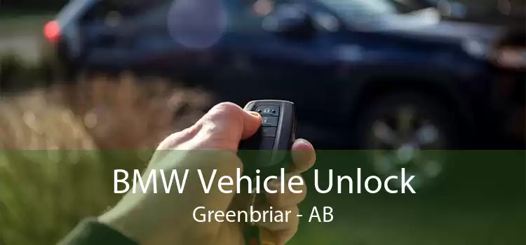 BMW Vehicle Unlock Greenbriar - AB