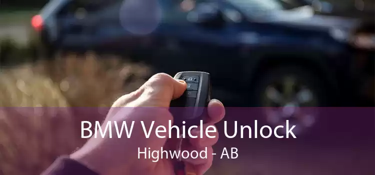 BMW Vehicle Unlock Highwood - AB