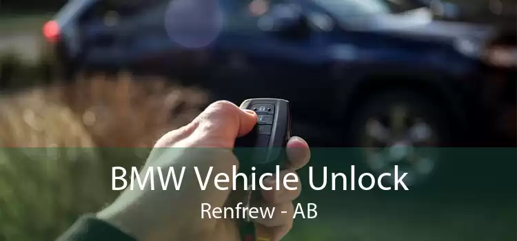 BMW Vehicle Unlock Renfrew - AB