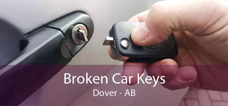 Broken Car Keys Dover - AB