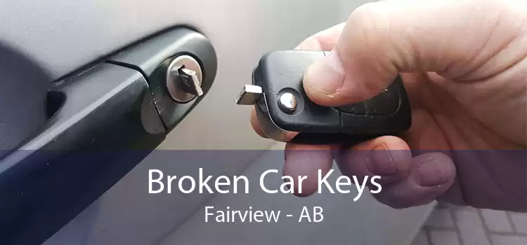 Broken Car Keys Fairview - AB