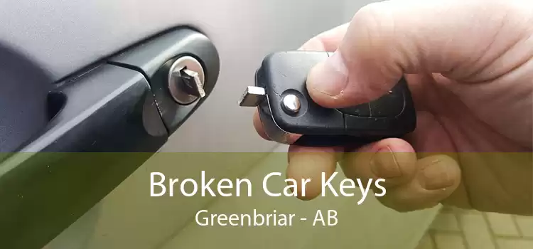 Broken Car Keys Greenbriar - AB