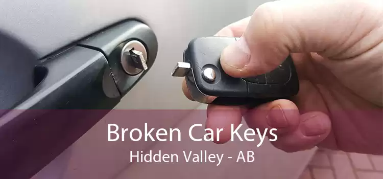Broken Car Keys Hidden Valley - AB