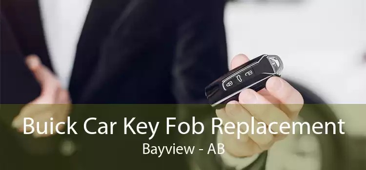 Buick Car Key Fob Replacement Bayview - AB