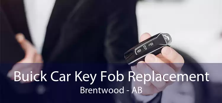 Buick Car Key Fob Replacement Brentwood - AB