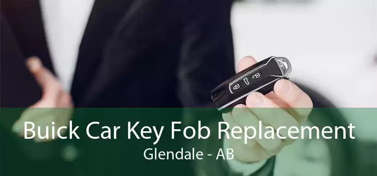 Buick Car Key Fob Replacement Glendale - AB