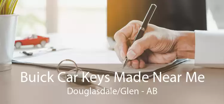 Buick Car Keys Made Near Me Douglasdale/Glen - AB