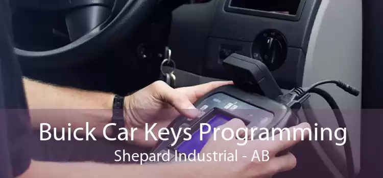 Buick Car Keys Programming Shepard Industrial - AB