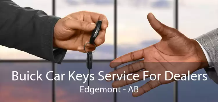 Buick Car Keys Service For Dealers Edgemont - AB