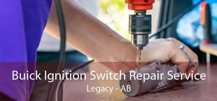 Buick Ignition Switch Repair Service Legacy - AB