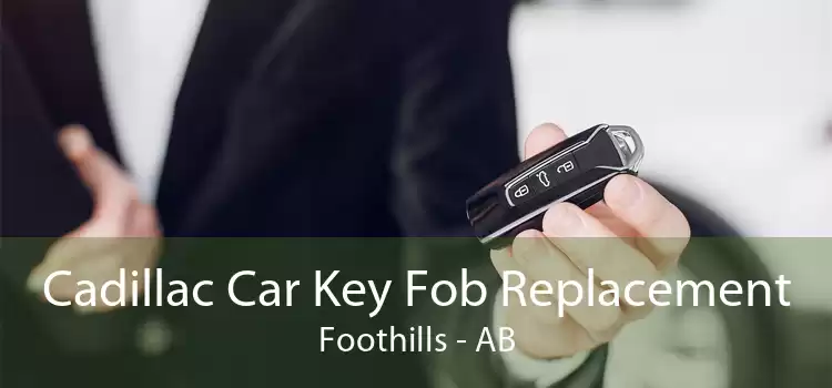Cadillac Car Key Fob Replacement Foothills - AB