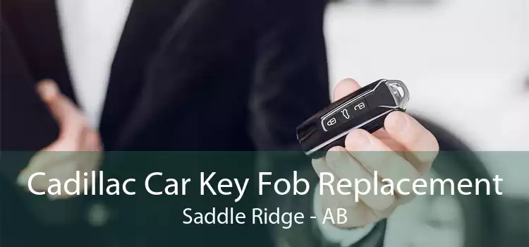 Cadillac Car Key Fob Replacement Saddle Ridge - AB