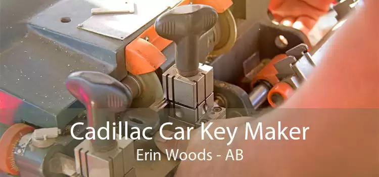 Cadillac Car Key Maker Erin Woods - AB