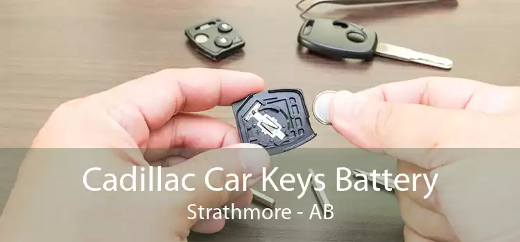 Cadillac Car Keys Battery Strathmore - AB