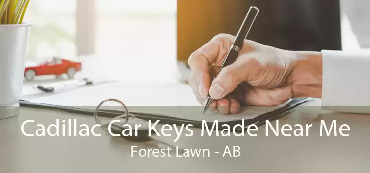 Cadillac Car Keys Made Near Me Forest Lawn - AB