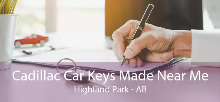 Cadillac Car Keys Made Near Me Highland Park - AB