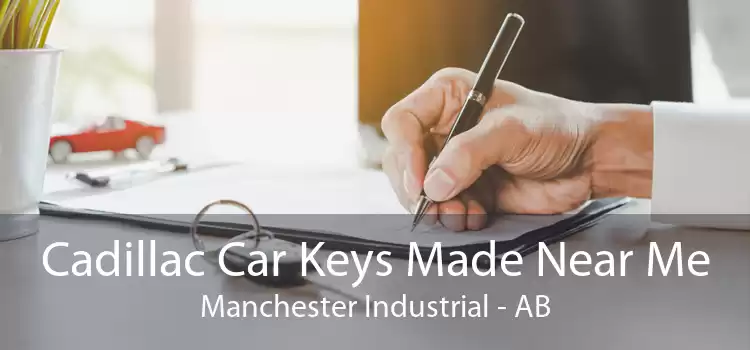 Cadillac Car Keys Made Near Me Manchester Industrial - AB