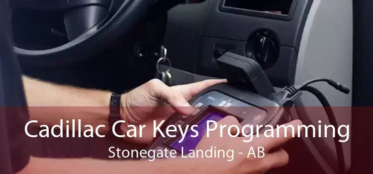Cadillac Car Keys Programming Stonegate Landing - AB