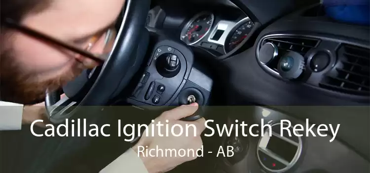 Cadillac Ignition Switch Rekey Richmond - AB