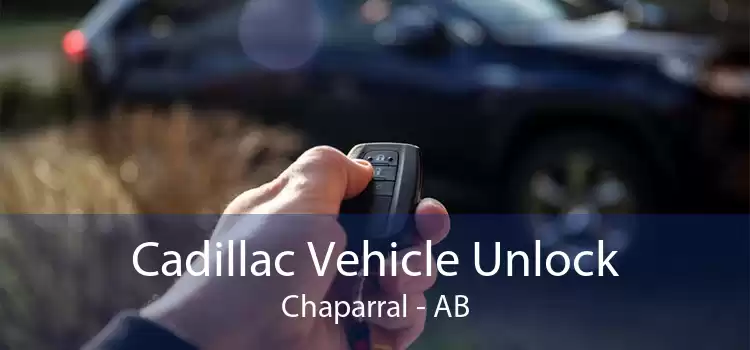 Cadillac Vehicle Unlock Chaparral - AB
