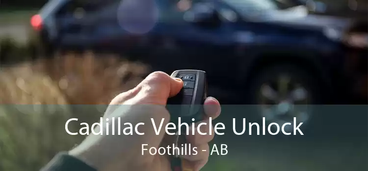 Cadillac Vehicle Unlock Foothills - AB