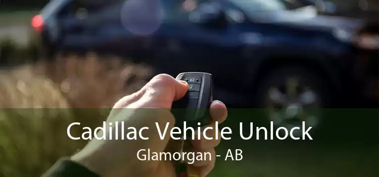 Cadillac Vehicle Unlock Glamorgan - AB