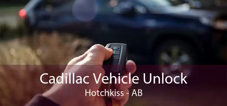 Cadillac Vehicle Unlock Hotchkiss - AB