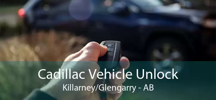 Cadillac Vehicle Unlock Killarney/Glengarry - AB
