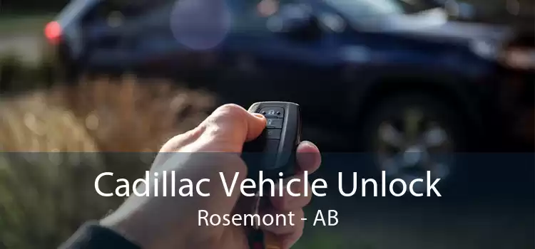Cadillac Vehicle Unlock Rosemont - AB