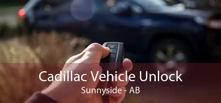 Cadillac Vehicle Unlock Sunnyside - AB
