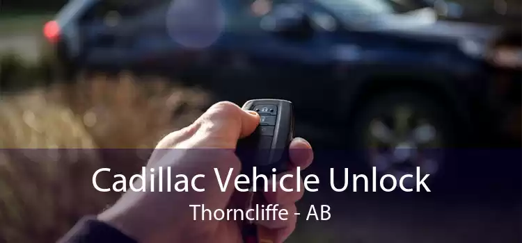 Cadillac Vehicle Unlock Thorncliffe - AB