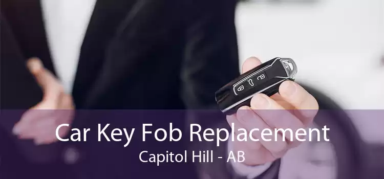 Car Key Fob Replacement Capitol Hill - AB