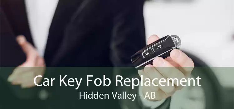 Car Key Fob Replacement Hidden Valley - AB