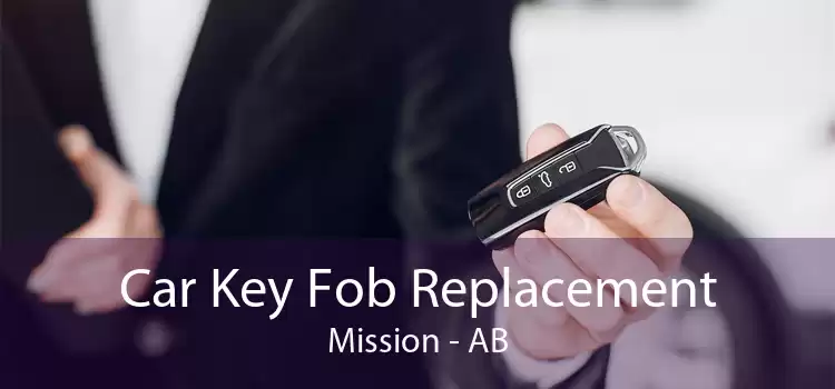 Car Key Fob Replacement Mission - AB