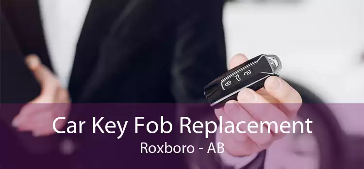 Car Key Fob Replacement Roxboro - AB