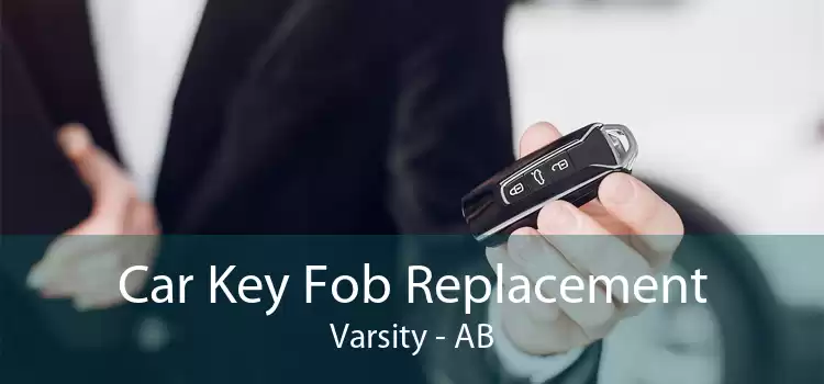 Car Key Fob Replacement Varsity - AB