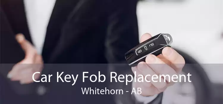 Car Key Fob Replacement Whitehorn - AB