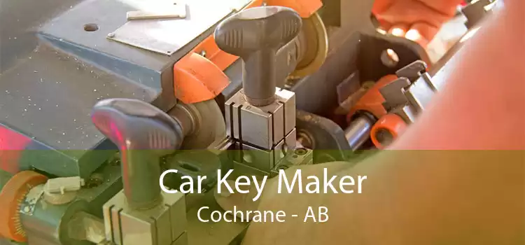 Car Key Maker Cochrane - AB